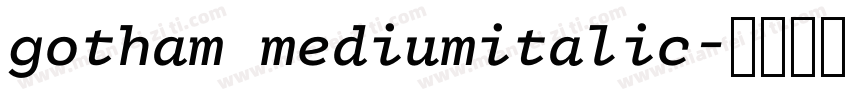 gotham mediumitalic字体转换